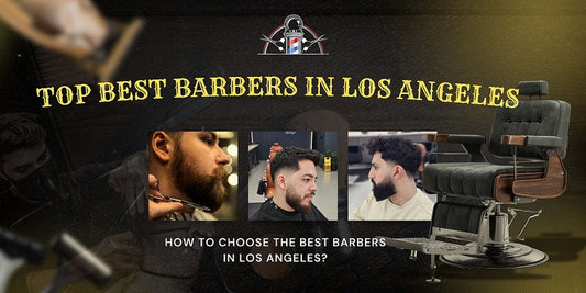 Top Best Barbers in Los Angeles